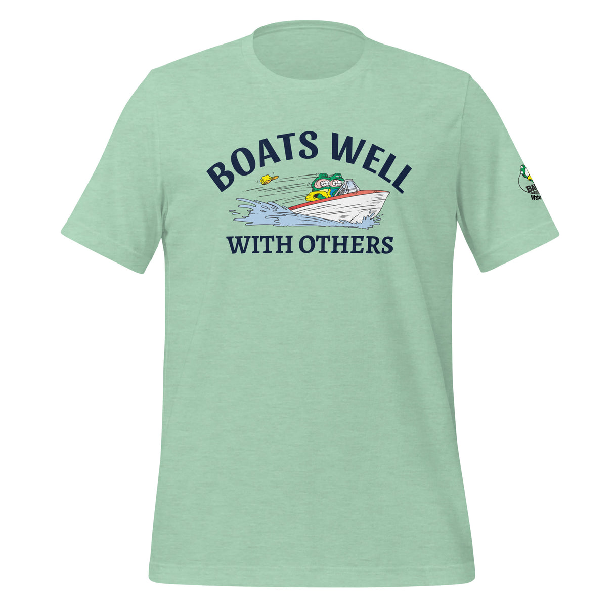 Boats Well with Others Unisex t-shirt - Bart's Water Sports