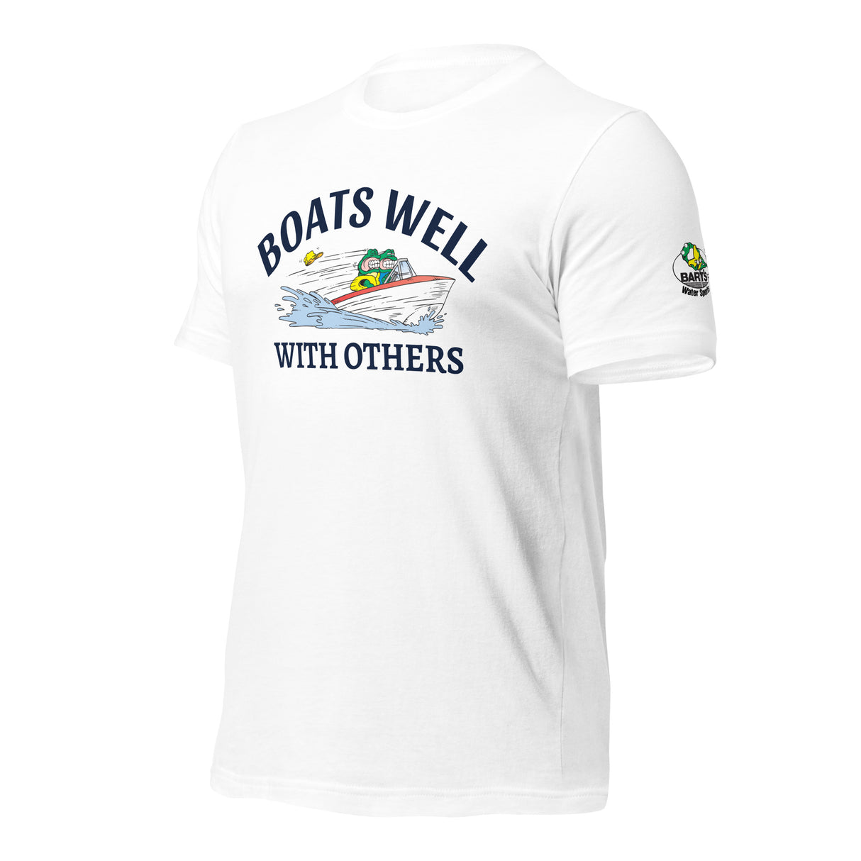 Boats Well with Others Unisex t-shirt - Bart's Water Sports